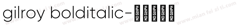 gilroy bolditalic字体转换
